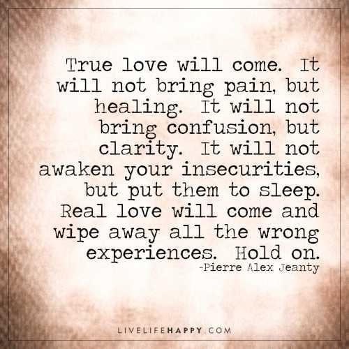 True love will come